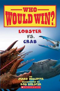 Cover image for Lobster vs. Crab (Who Would Win?)