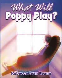 Cover image for What Will Poppy Play?