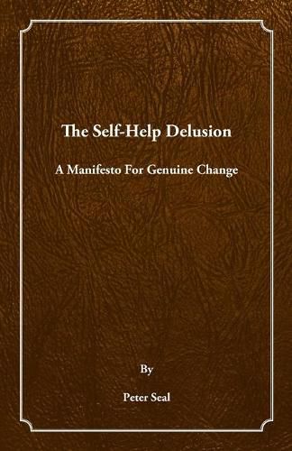 The Self-Help Delusion