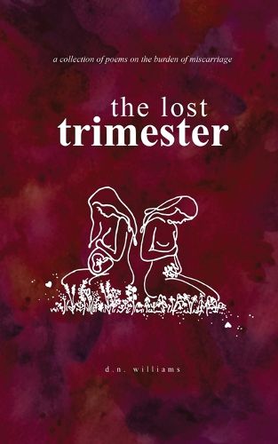 The Lost Trimester