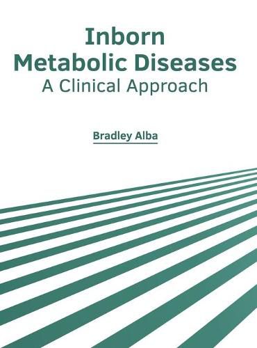 Cover image for Inborn Metabolic Diseases: A Clinical Approach