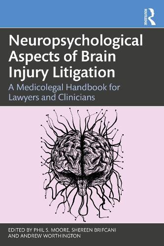 Cover image for Neuropsychological Aspects of Brain Injury Litigation: A Medicolegal Handbook for Lawyers and Clinicians