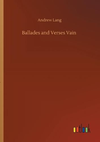 Cover image for Ballades and Verses Vain