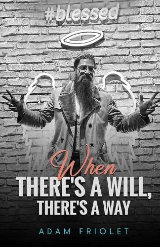 Cover image for When There's A Will, There's A Way