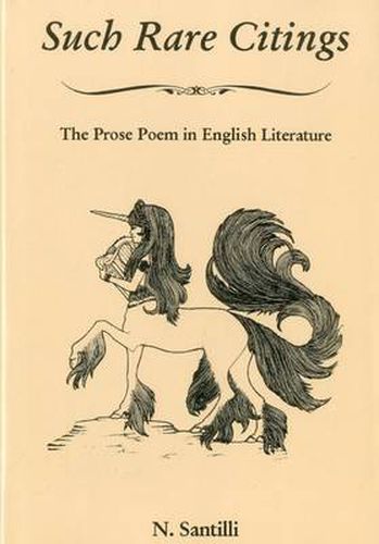 Cover image for Such Rare Citings: The Prose Poem in English Literature