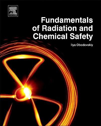 Cover image for Fundamentals of Radiation and Chemical Safety