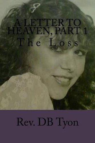 Cover image for A Letter to Heaven, Part 1: The Loss