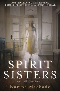 Cover image for Spirit Sisters: The Ghost Files