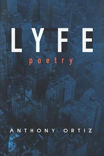 Cover image for LYFE poetry: Poetry about current events