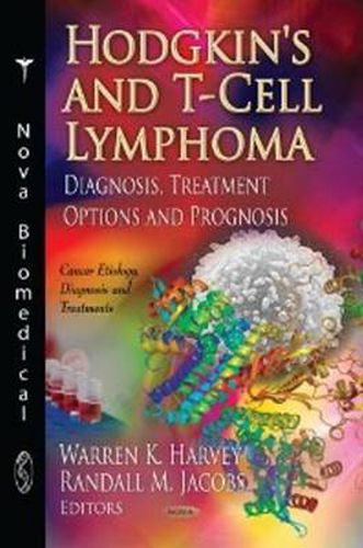 Hodgkin's & T-Cell Lymphoma: Diagnosis, Treatment Options & Prognosis