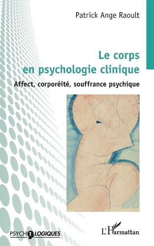 Cover image for Le corps en psychologie clinique