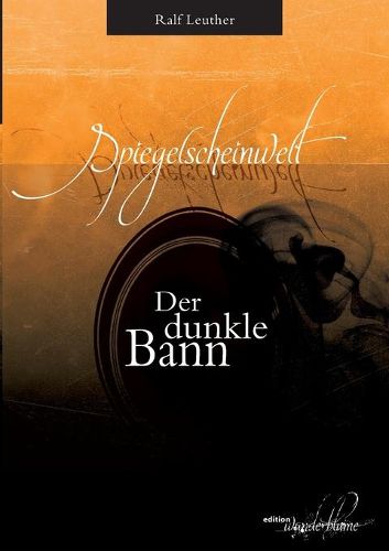 Cover image for Spiegelscheinwelt: Der dunkle Bann