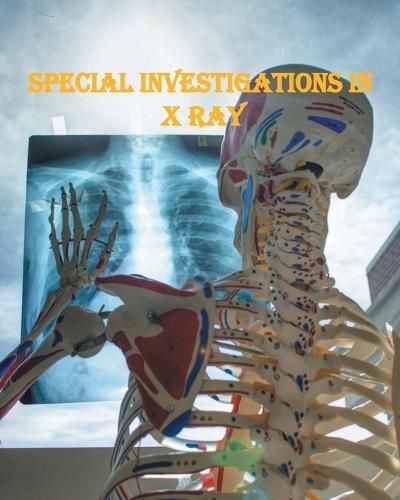 Cover image for Special Investigations in X Ray