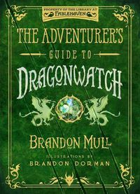Cover image for The Adventurer's Guide to Dragonwatch
