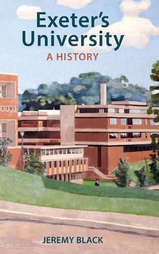 Exeter's University: A History