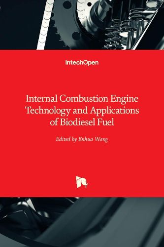 Cover image for Internal Combustion Engine Technology and Applications of Biodiesel Fuel