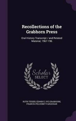 Cover image for Recollections of the Grabhorn Press: Oral History Transcript / And Related Material, 1967-196