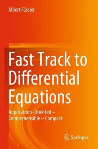 Cover image for Fast Track to Differential Equations: Applications-Oriented - Comprehensible - Compact