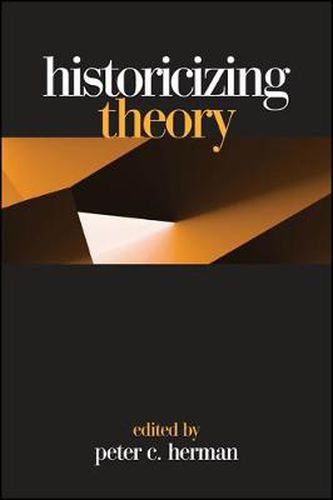 Cover image for Historicizing Theory