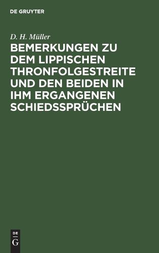 Cover image for Bemerkungen Zu Dem Lippischen Thronfolgestreite Und Den Beiden in Ihm Ergangenen Schiedsspruechen