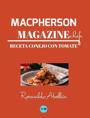 Macpherson Magazine Chef's - Receta Conejo con tomate