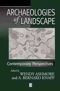 Cover image for Archaeologies of Landscape: Contemporary Perspectives