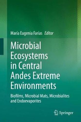 Cover image for Microbial Ecosystems in Central Andes Extreme Environments: Biofilms, Microbial Mats, Microbialites and Endoevaporites