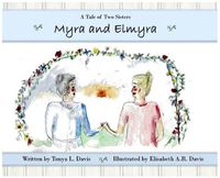 Cover image for Myra and Elmyra: A Tale of Two Sisters