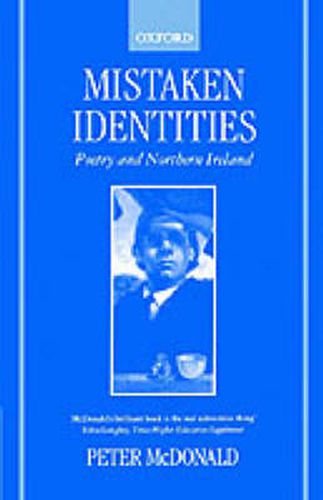 Cover image for Mistaken Identities: Poetry and Northern Ireland