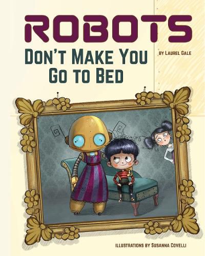 Cover image for Robots Don't Make You Go to Bed