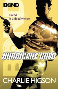 Cover image for Young Bond: Hurricane Gold