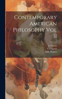 Cover image for Contemporary American Philosophy Vol II