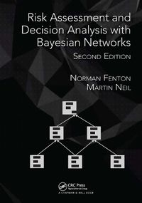 Cover image for Risk Assessment and Decision Analysis with Bayesian Networks