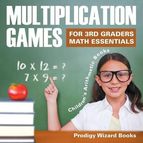 Cover image for Multiplication Games for 3Rd Graders Math Essentials Children's Arithmetic Books