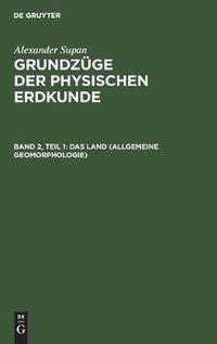 Cover image for Das Land (Allgemeine Geomorphologie)