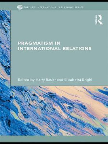 Cover image for Pragmatism in International Relations