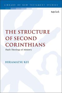 Cover image for The Structure of Second Corinthians