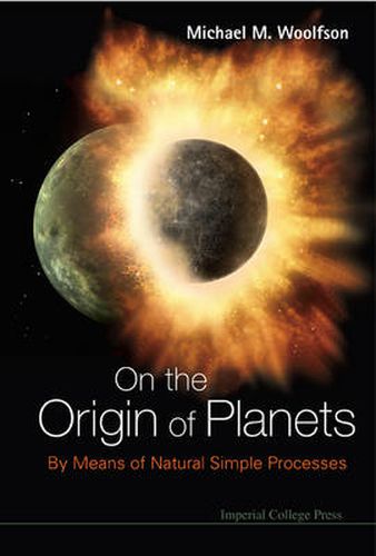 Cover image for On The Origin Of Planets: By Means Of Natural Simple Processes