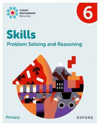 Cover image for Oxford International Skills: Problem Solving and Reasoning: Practice Book 6