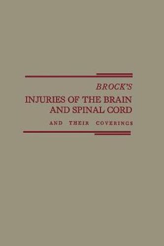 Cover image for Brock's Injuries of the Brain and Spinal Cord and Their Coverings