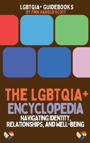 Cover image for The LGBTQIA+ Encyclopedia