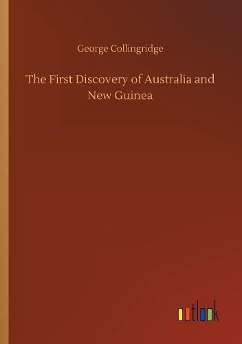 The First Discovery of Australia and New Guinea