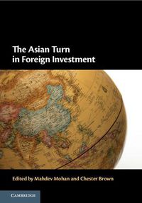 Cover image for The Asian Turn in Foreign Investment