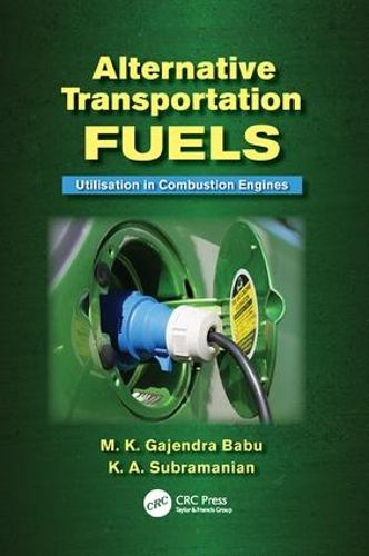 Cover image for Alternative Transportation Fuels: Utilisation in Combustion Engines