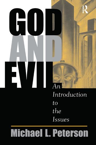 God And Evil: An Introduction To The Issues