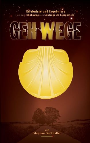 Cover image for Gehwege: Erlebnisse und Ergebnisse auf dem Jakobsweg