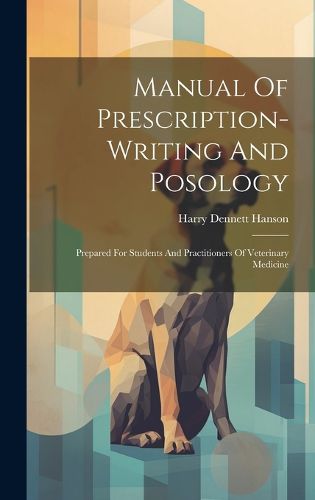 Cover image for Manual Of Prescription-writing And Posology