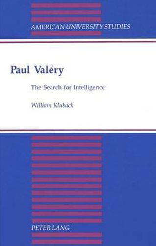 Paul Valery: The Search for Intelligence