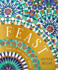 Cover image for Feast: Food of the Islamic World