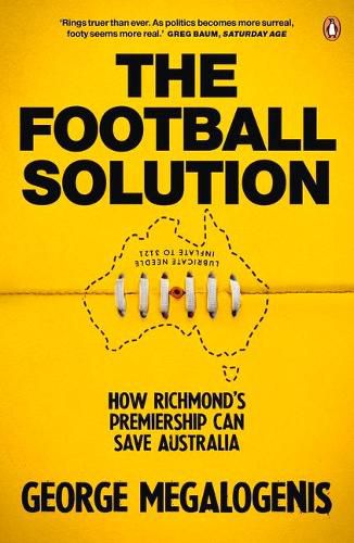 Cover image for The Football Solution: How Richmond's premiership can save Australia
